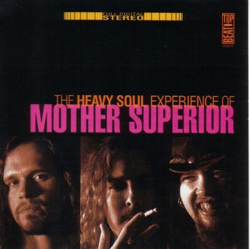 Mother Superior/Heavy Soul Experience Of Mothe